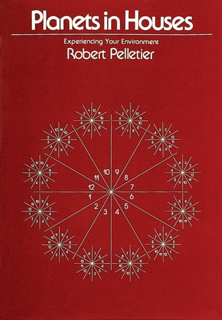Book cover of: Planets in Houses. By: Robert Pelletier