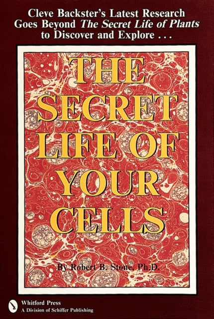 Book cover of: Secret Life of Your Cells. By: Robert B. Stone