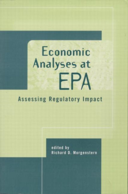 Book cover of: Economic Analyses at EPA. By: Richard D. Morgenstern