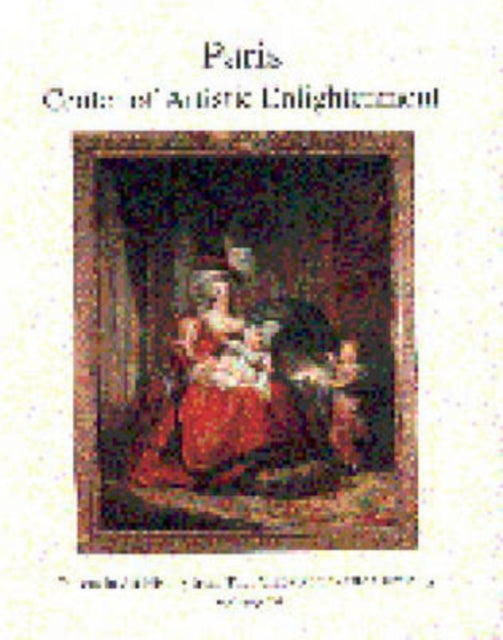 Book cover of: Paris: Center of Artistic Enlightenment