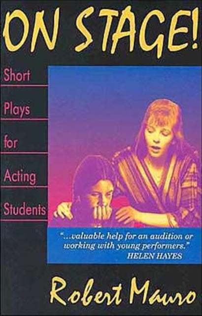 Book cover of: On Stage! Short Plays for Acting Students. By: Robert Mauro