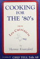 Book cover of: Cooking for the '80s. By: Hermie Kranzdorf