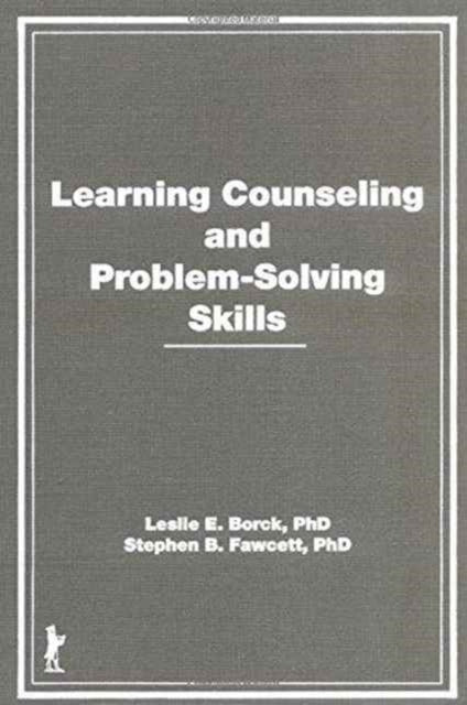 Book cover of: Learning Counseling and Problem-Solving Skills