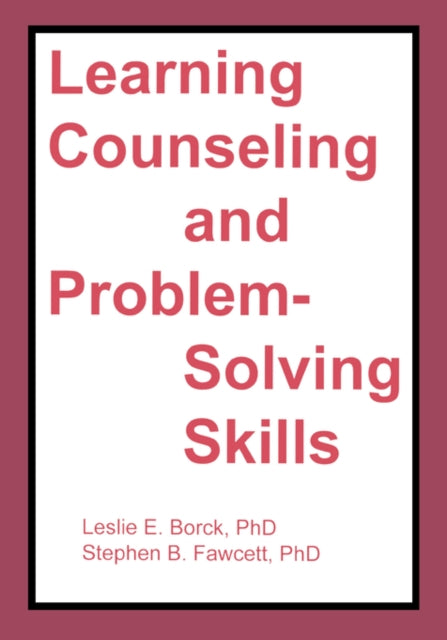 Book cover of: Learning Counseling and Problem-Solving Skills