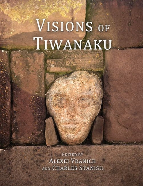Book cover of: Visions of Tiwanaku. By: Helen Fairman Wells