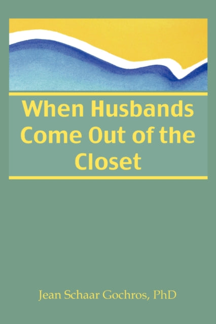 Book cover of: When Husbands Come Out of the Closet