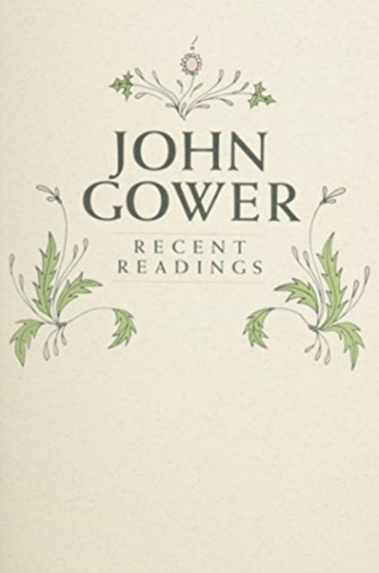 Book cover of: John Gower. By: Robert F. Yeager