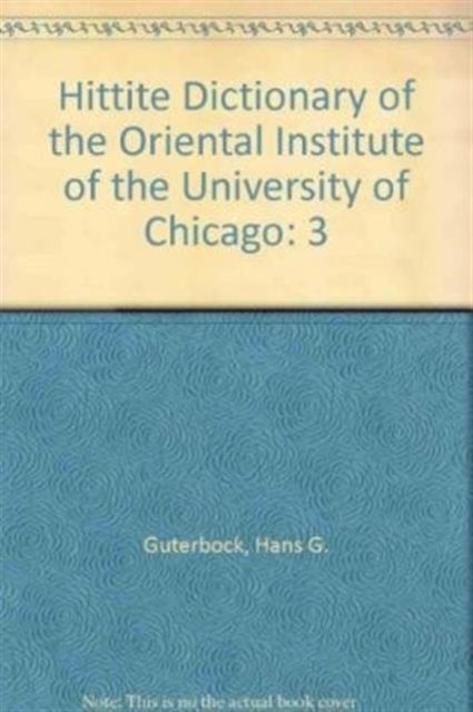 Book cover of: Hittite Dictionary of the Oriental Institute of the University of Chicago Volume L-N, fascicle 2 (-ma to miyahuwant-)