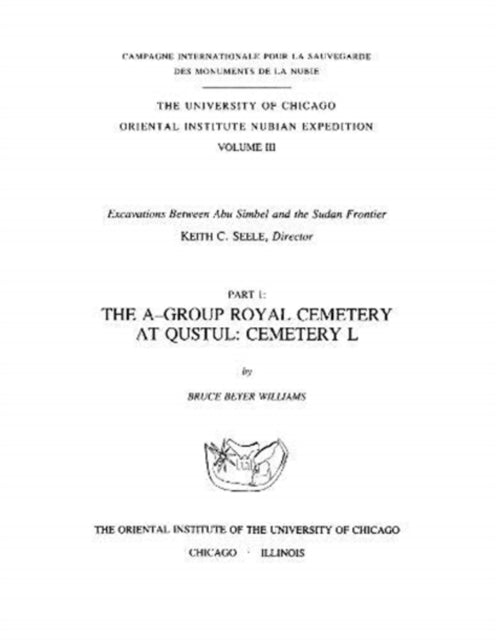 Book cover of: Excavations Between Abu Simbel and the Sudan Frontier, Part 1. By: Bruce B. Williams