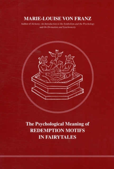Book cover of: Psychological Meaning of Redemption Motifs in Fairy Tales