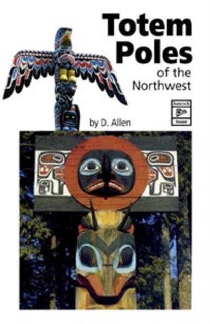 Book cover of: Totem Poles of the Northwest. By: David Allan