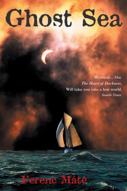 Book cover of: Ghost Sea. By: Ferenc Mate