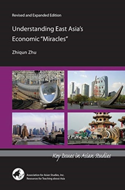 Book cover of: Understanding East Asia's Economic "Miracles". By: Zhiqun Zhu