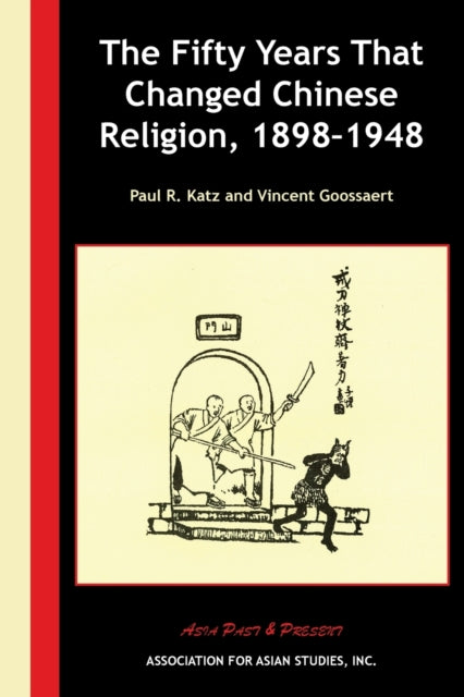 Book cover of: Fifty Years That Changed Chinese Religion, 1898–1948. By: Katz, Paul R.