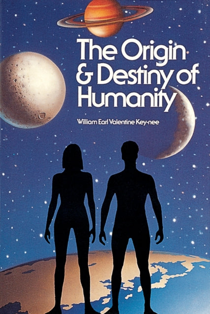 Book cover of: Origin and Destiny of Humanity. By: William E. Key-Nee