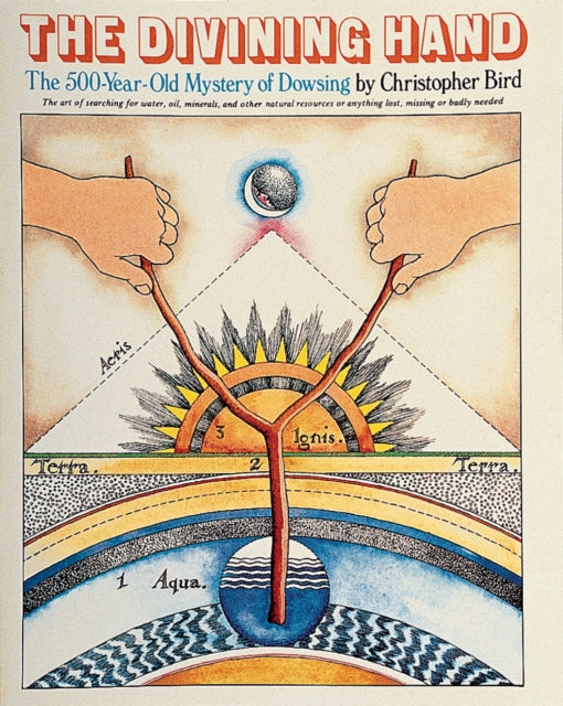 Book cover of: Divining Hand. By: Christopher Bird