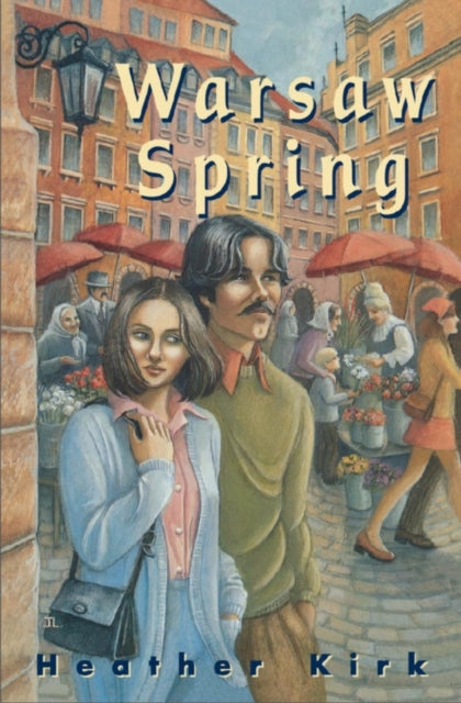 Book cover of: Warsaw Spring. By: Heather Kirk