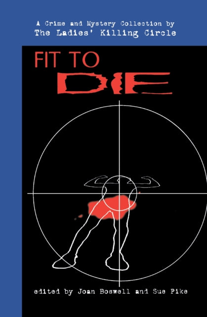 Book cover of: Fit to Die. By: Ladies' Killing Circle