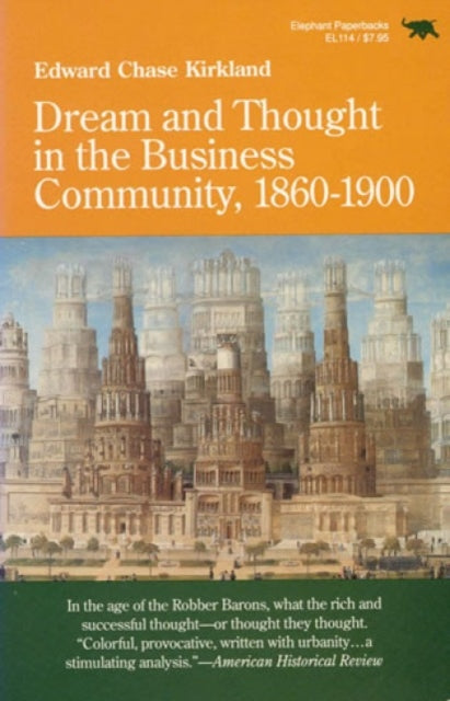 Book cover of: Dream and Thought in the Business Community, 1860-1900