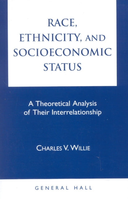 Book cover of: Race, Ethnicity, and Socioeconomic Status