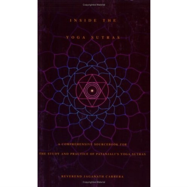 Book cover of: Inside the Yoga Sutras. By: Reverend Jaganath Carrera