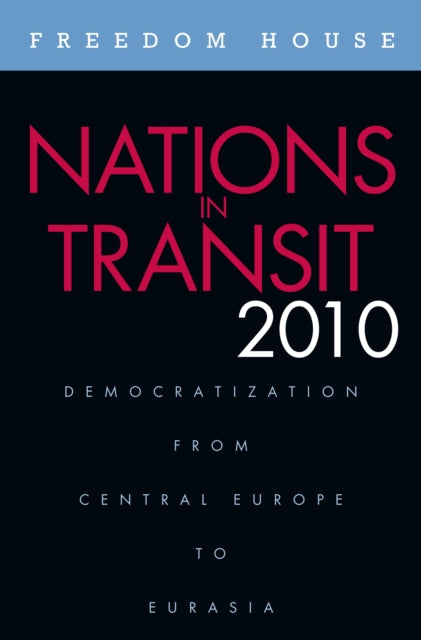 Book cover of: Nations in Transit 2010. By: Freedom House