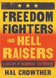 Book cover of: Freedom Fighters and Hell Raisers. By: Hal Crowther