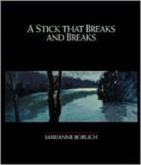 Book cover of: Stick that Breaks and Breaks
