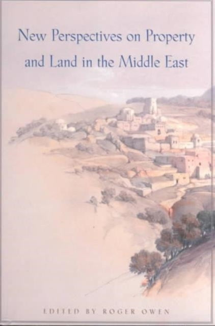 Book cover of: New Perspectives on Property and Land in the Middle East. By: Martin Bunton