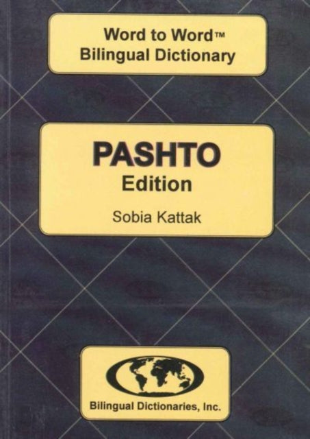 English-Pashto & Pashto-English Word-to-Word Dictionary 9780933146341 C. Sesma M.A.