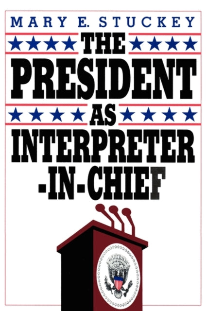 Book cover of: President as Interpreter-in-Chief