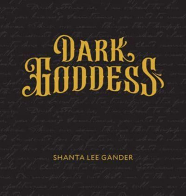 Book cover of: Dark Goddess. By: Shanta Lee Gander