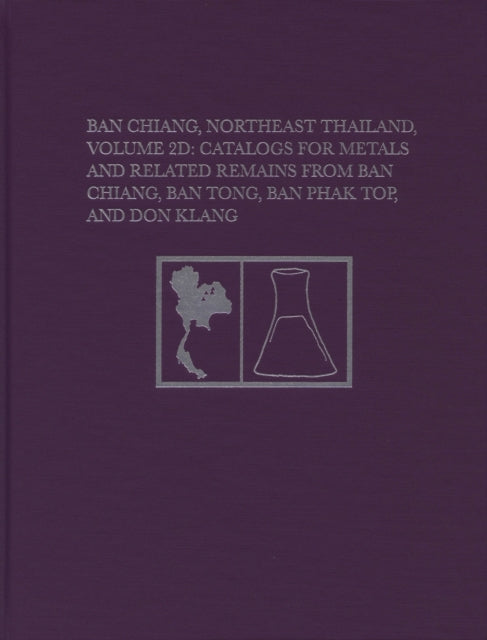 Book cover of: Ban Chiang, Northeast Thailand, Volume 2D. By: Joyce C. White
