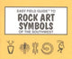 Book cover of: Easy Field Guide to Rock Art Symbols of the Southwest. By: Rick Harris