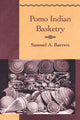 Book cover of: Pomo Indian Basketry. By: Sherrie Smith-Ferri