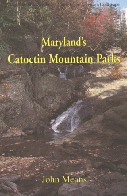 Book cover of: Maryland's Catoctin Mountain Parks