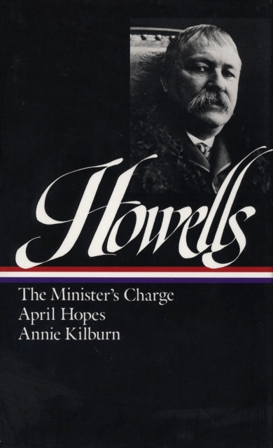 Book cover of: William Dean Howells: Novels 1886-1888 (LOA #44)