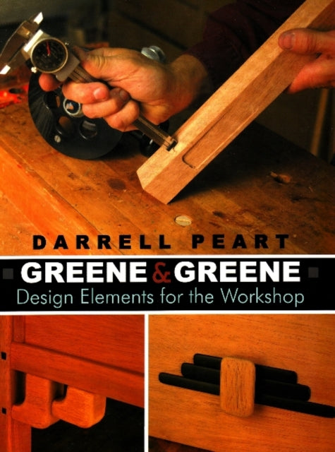 Book cover of: Greene & Greene. By: Darrell Peart