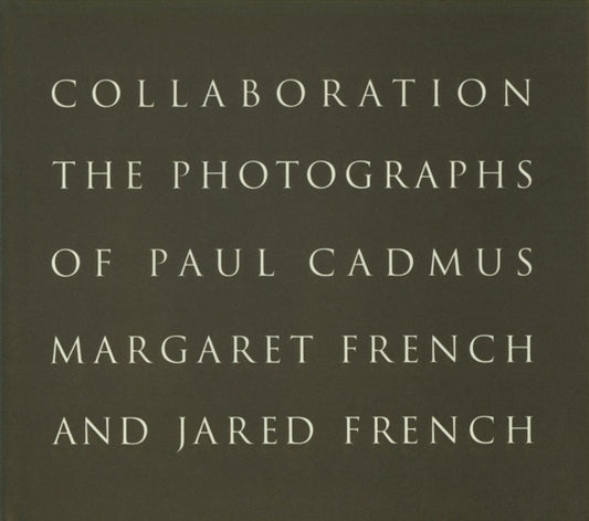 Book cover of: Paul Cadmus and Margaret and Jared French: Collaboration