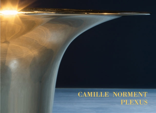 Book cover of: Camille Norment: Plexus. By: Camille Norment