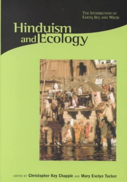 Book cover of: Hinduism and Ecology. By: Anil Agarwal