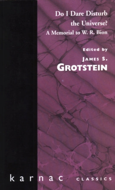 Book cover of: Do I Dare Disturb the Universe?. By: James S. Grotstein