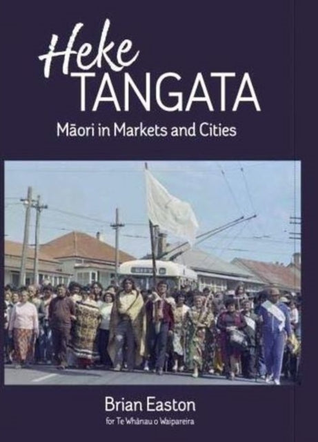 Book cover of: Heke Tangata. By: Brian Easton