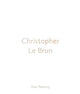 Book cover of: Christopher Le Brun. By: Christopher Le Brun