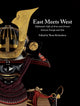 Book cover of: East Meets West. By: Thom Richardson