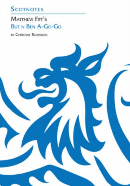Book cover of: Matthew Fitt's But 'n' Ben A-Go-Go. By: Christine Robinson