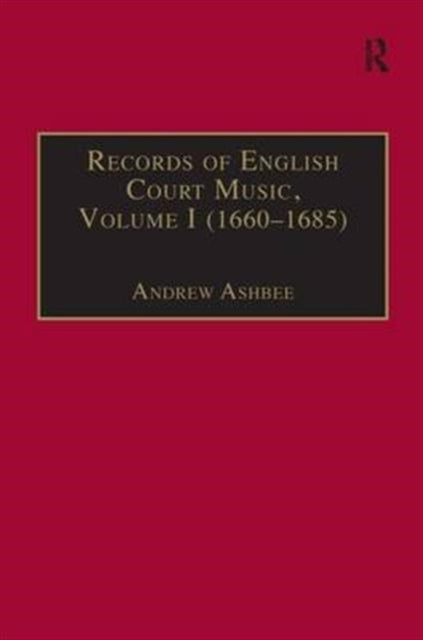 Book cover of: Records of English Court Music. By: Andrew Ashbee