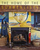 Book cover of: Home of the Surrealists. By: Antony Penrose