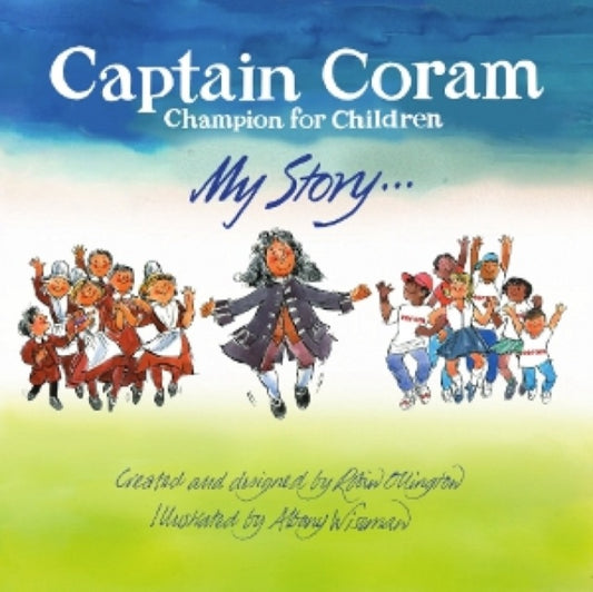 Book cover of: Captain Coram: Chamption for Children. By: Robin Ollington