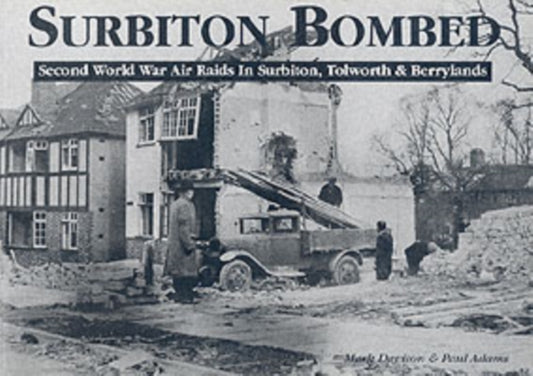 Book cover of: Surbiton Bombed. By: Mark Davison